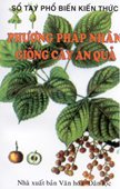 Phương Pháp Nhân Giống Cây Ăn Quả 