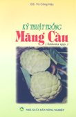 Kỹ Thuật Trồng Mãng Cầu