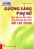 Gương sáng phụ nữ học tập và làm theo tấm gương đạo đức Hồ Chí Minh