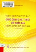 Thực hiện nguyên tắc Đảng gắn bó mật thiết với nhân dân trong giai đoạn hiện nay