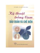 Kỹ Thuật Trồng Cam, Bảo Quản Và Chế Biến 