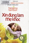 Xin đừng làm mẹ khóc