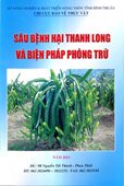 Sâu Bệnh Hại Thanh Long Và Biện Pháp Phòng Trừ