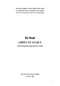Kỹ Thuật Ghép Cây Ăn Quả 