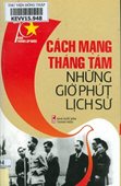 Cách mạng Tháng tám những giờ phút lịch sử