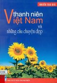 Thanh niên Việt Nam và những câu chuyện đẹp